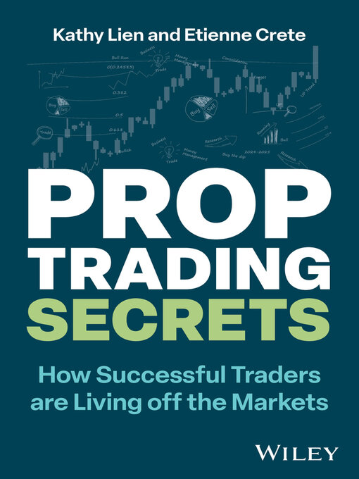 Title details for Prop Trading Secrets by Kathy Lien - Available